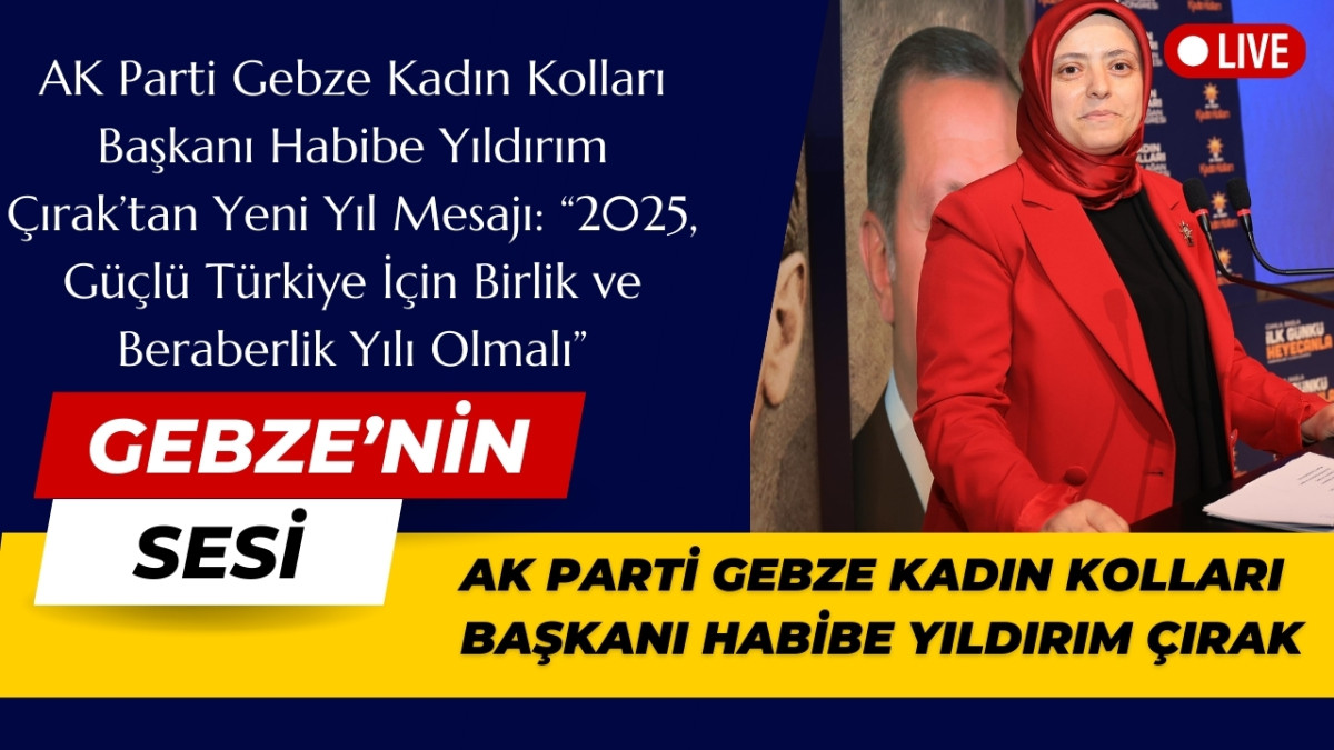 AK Parti Gebze Kadın Kolları Başkanı Habibe Yıldırım Çırak